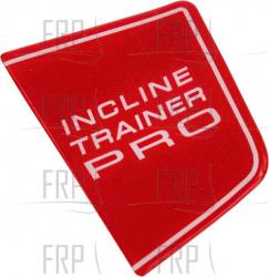 Decal, Name, Incline Trainer Pro - Product Image Decal, Name, Incline Trainer Pro - Product Image